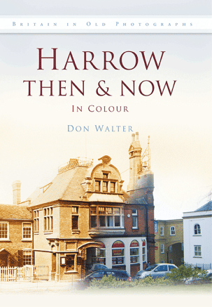 Harrow Then & Now