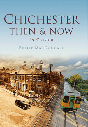 Chichester Then & Now