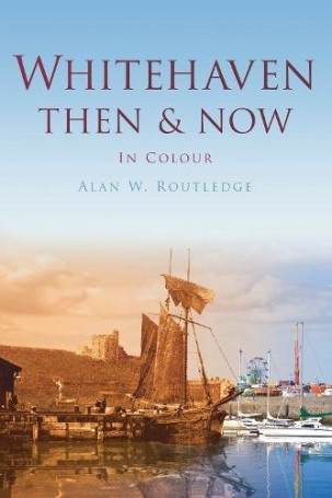 Whitehaven Then & Now