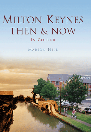 Milton Keynes Then & Now