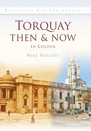 Torquay Then & Now