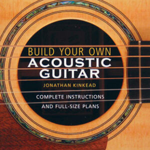 Build Your Own Acoustic Guitar - Hardback