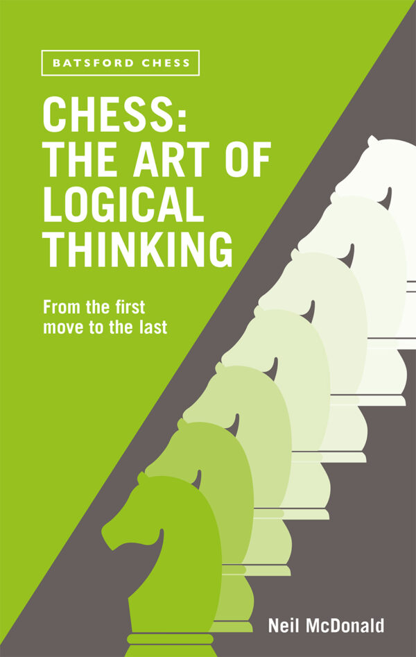 Chess: The Art of Logical Thinking - Paperback