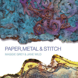 Paper, Metal and Stitch - Hardback