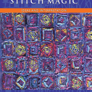 Stitch Magic - Ideas and Interpretation - Paperback