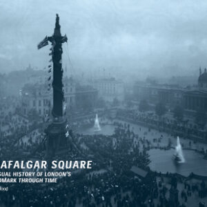 Trafalgar Square - Hardback