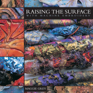 Raising the Surface with Machine Embroidery - Paperback