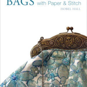 Bags with Paper and Stitch - Hardback