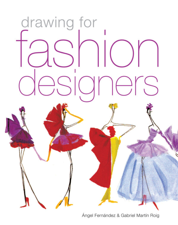 Drawing for Fashion Designers - Paperback