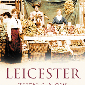 Leicester Then & Now - Paperback