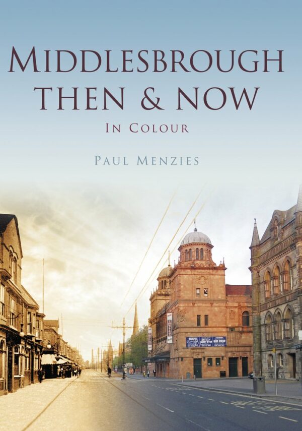 Middlesbrough Then & Now - Paperback