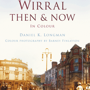 Wirral Then & Now - Hardback