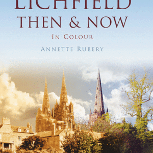 Lichfield Then & Now - Hardback
