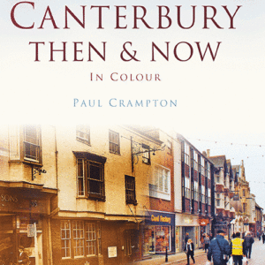 Canterbury Then & Now - Hardback