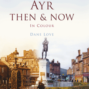 Ayr Then & Now - Hardback