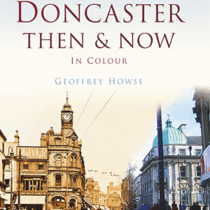 Doncaster Then & Now - Hardback