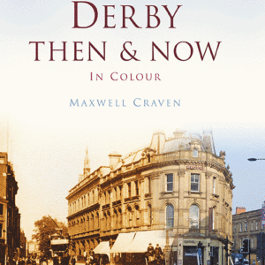 Derby Then & Now - Hardback