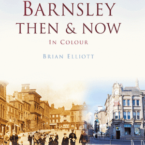 Barnsley Then & Now - Hardback