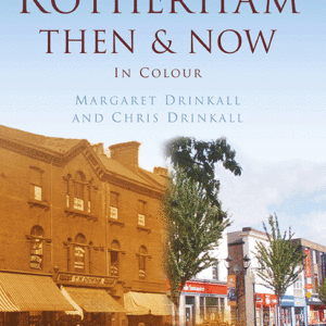Rotherham Then & Now - Hardback