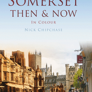 Somerset Then & Now - Hardback