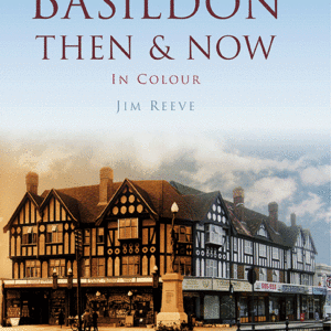 Basildon Then & Now - Hardback