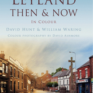 Leyland Then & Now - Hardback
