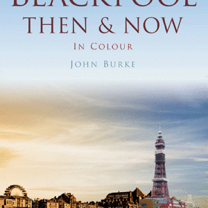 Blackpool Then & Now - Paperback