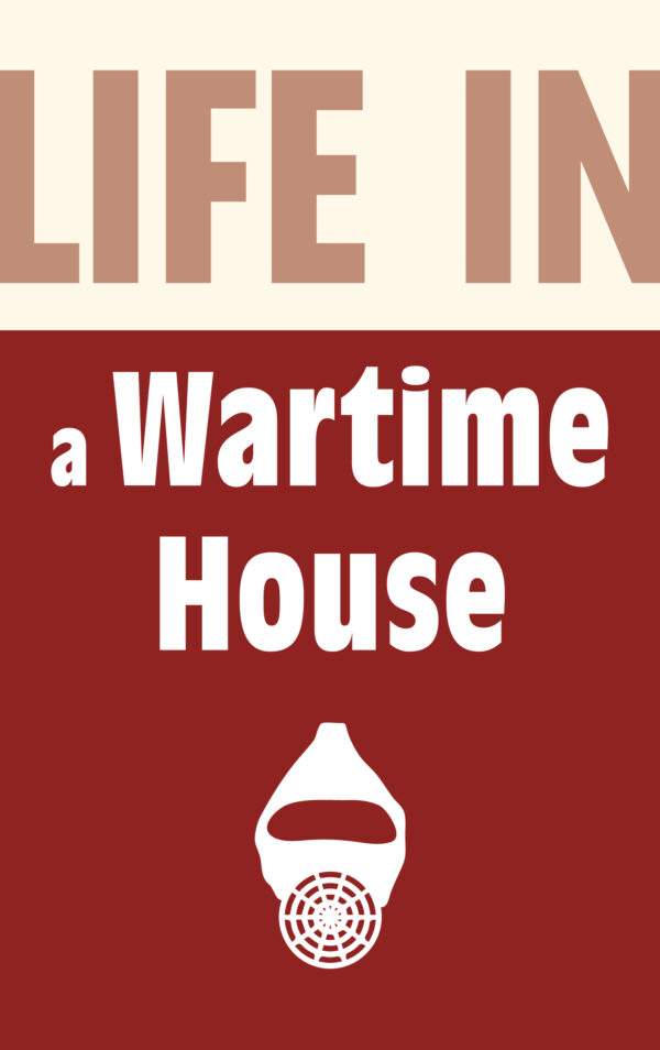 Life in a Wartime House: 1939-1945 - eBook
