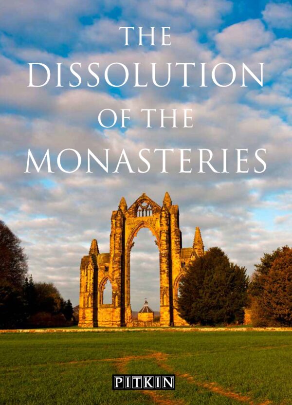 The Dissolution of the Monasteries - Paperback
