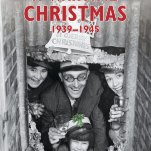 A Wartime Christmas 1939-1945 - Paperback
