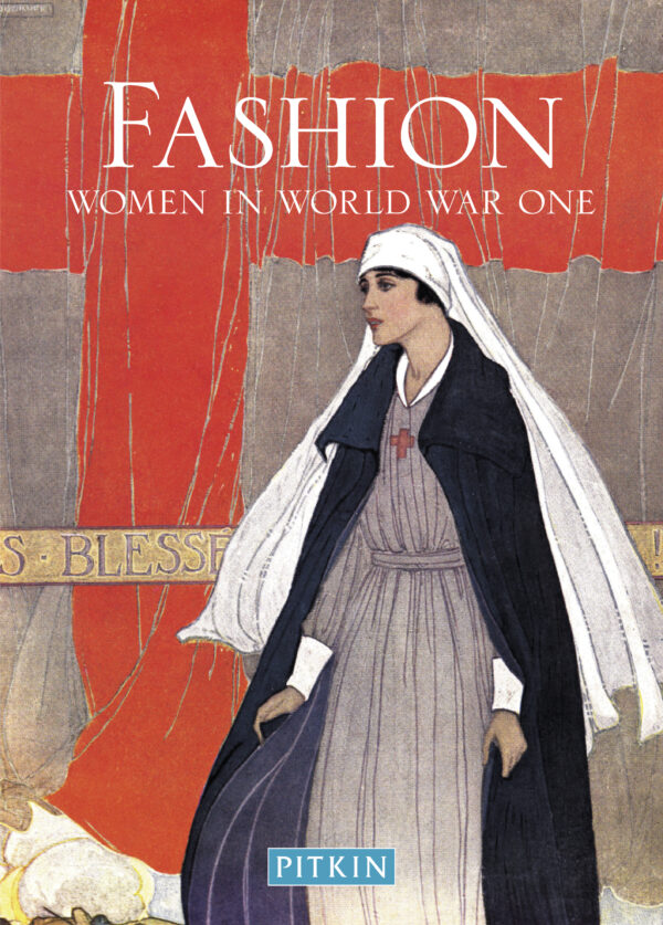 Fashion: Women in World War One - Paperback