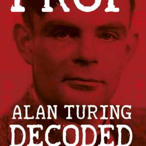 Prof: Alan Turing Decoded - Paperback