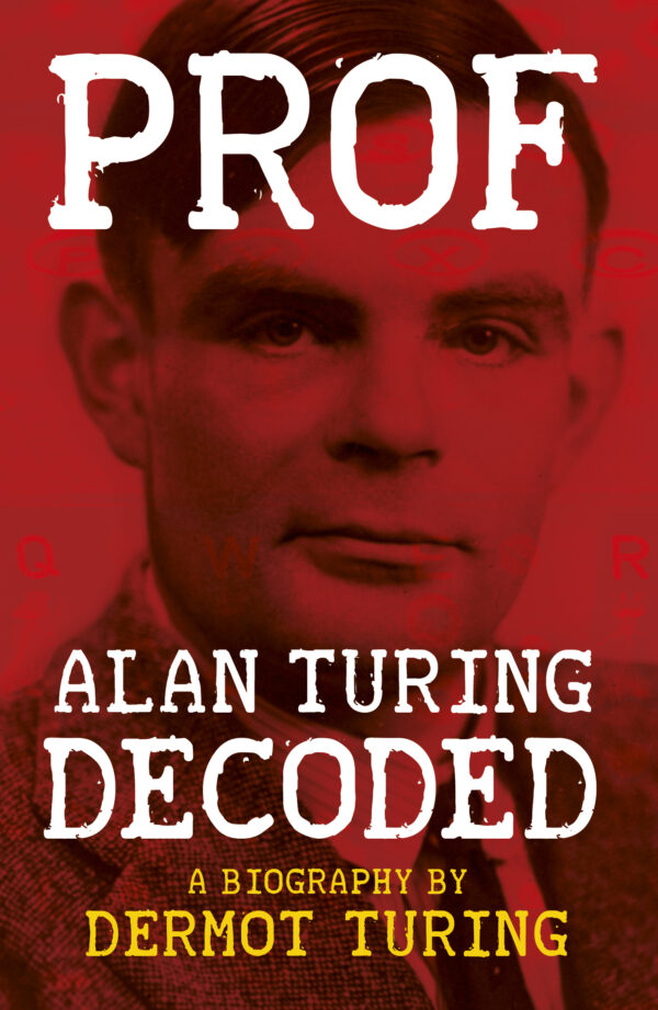 Prof: Alan Turing Decoded - Paperback