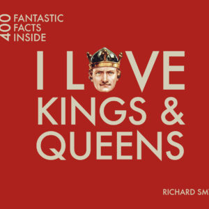 I Love Kings and Queens - Paperback