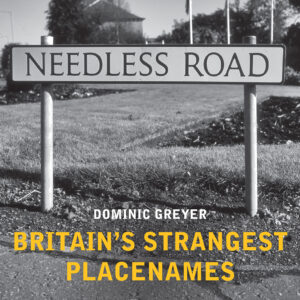 Britain's Strangest Placenames - Hardback