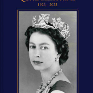Her Majesty Queen Elizabeth II: 1926–2022 - eBook