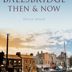 Ballsbridge Then & Now - Hardback