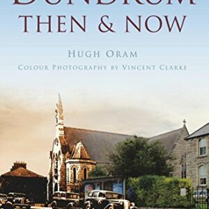 Dundrum Then & Now - Paperback