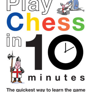 Play Chess in 10 Minutes - Hardback