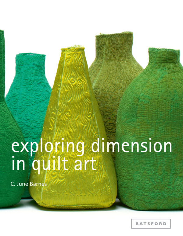 Exploring Dimension in Quilt Art - Hardback
