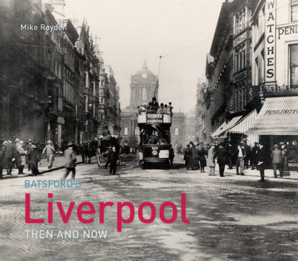 Liverpool Then and Now - Hardback