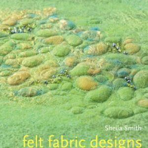 Felt Fabric Designs - Hardback