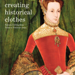 Creating Historical Clothes - Paperback