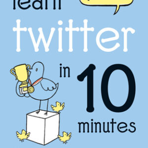Learn Twitter in 10 Minutes - Hardback