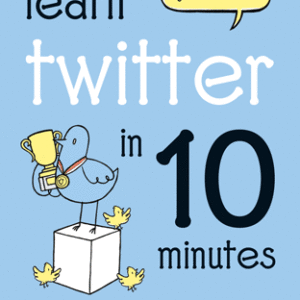 Learn Twitter in 10 Minutes - eBook
