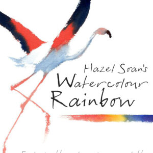 Hazel Soan's Watercolour Rainbow - Hardback
