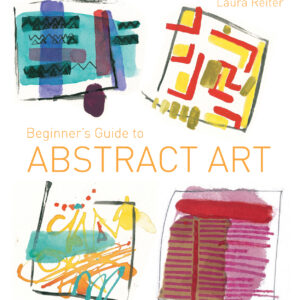 Beginner's Guide to Abstract Art - Paperback
