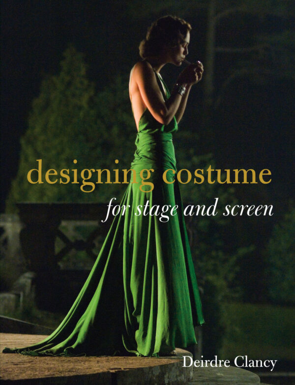 Designing Costume for Stage and Screen - Paperback