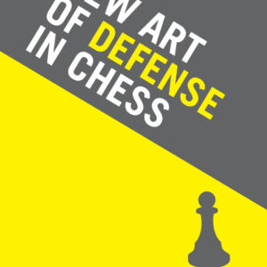 New Art of Defence in Chess - Paperback