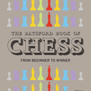 The Batsford Book of Chess - Hardback